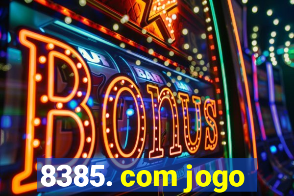 8385. com jogo